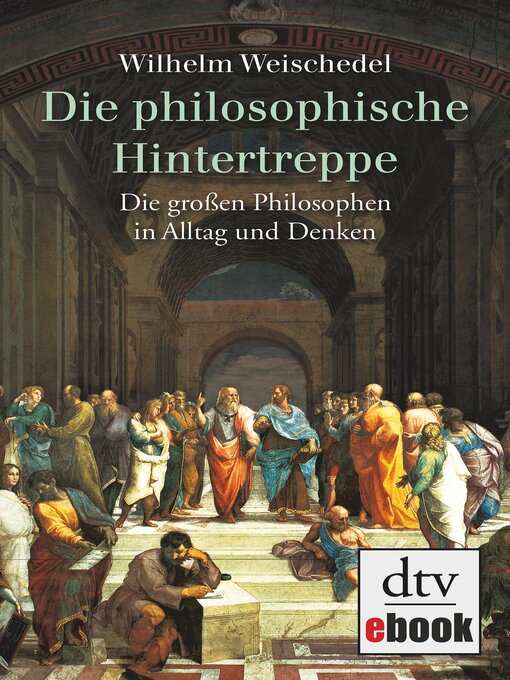 Title details for Die philosophische Hintertreppe by Wilhelm Weischedel - Wait list